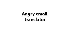 Angry Email Translator