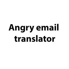 Angry Email Translator